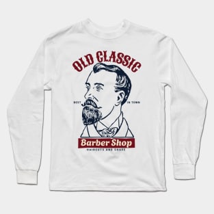 Vintage Barber Shop Haricuts and Shave Long Sleeve T-Shirt